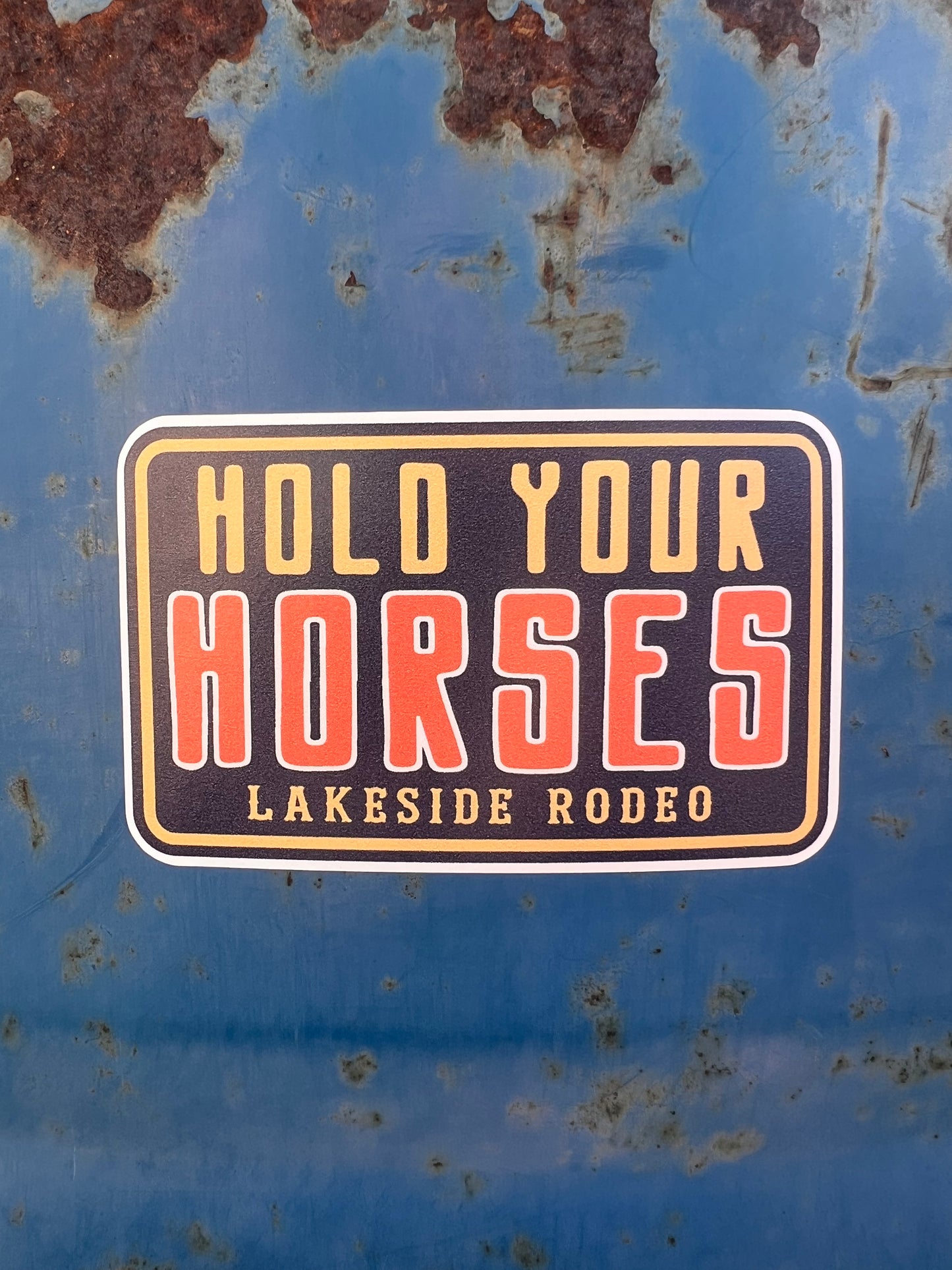 Hold Your Horses Sticker