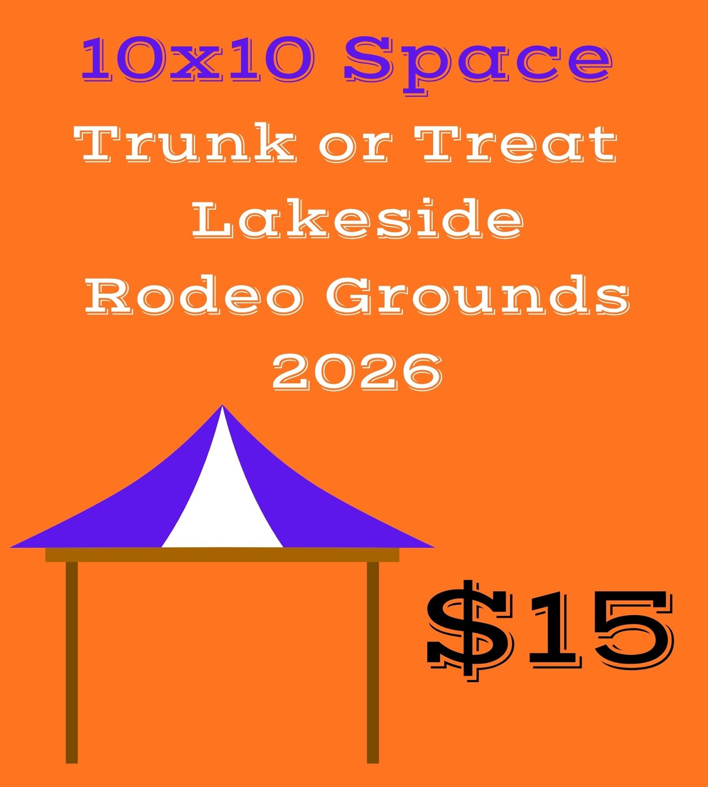 10x10 Space - Trunk or Treat 2026 - Lakeside Rodeo Grounds